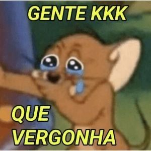 Gente que vergonha